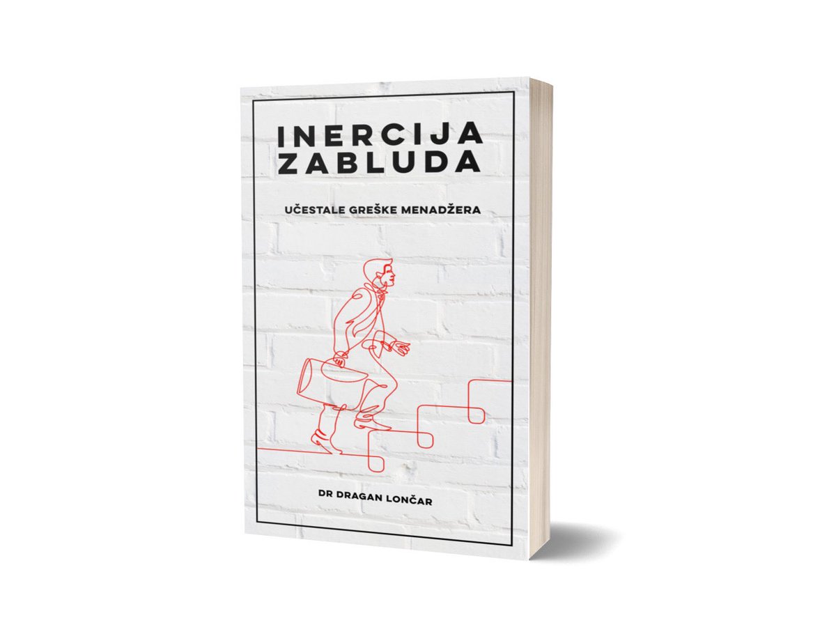 Inercija zabluda: Učestale greške menadžera