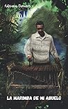 La marimba de mi abuelo (Spanish Edition)