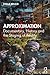 Approximation: Documentary, History and the Staging of Reality