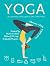 Yoga Relaxation, Postures a...