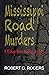 Mississippi Road Murders: (...