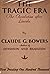 The tragic era; the revolution after Lincoln by Claude Gernade Bowers