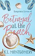 Betrayal at the Beach