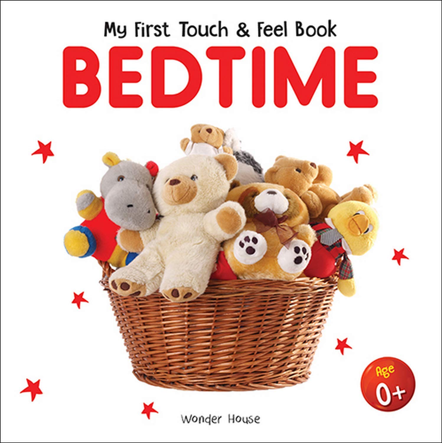 My First Book of Touch And Feel - Bedtime : Touch And Feel Board Book For Children (Board book)