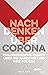 Nachdenken über Corona by Geert Keil
