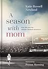 A Season with Mom...