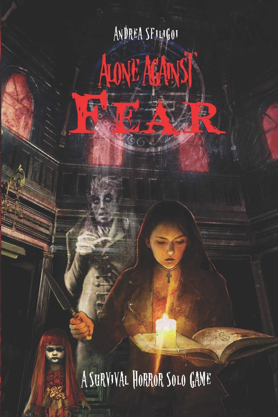 Alone Against Fear: A Survival Horror Solo Game (Paperback)