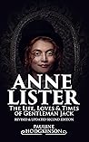 Anne Lister, The ...