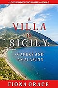 A Villa in Sicily: Capers and a Calamity (A Cats and Dogs Cozy Mystery #4)