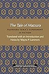 The Tale of Matsura: Fujiwara Teika’s Experiment in Fiction (Michigan Monograph Series in Japanese Studies Book 9)