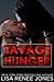 Savage Hunger (Savage Trilogy, #1)
