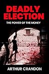 Deadly Election (Asian Intrigue #1)