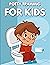 Potty Training for Kids: A Potty Training Book for your Children