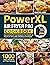 PowerXL Air Fryer Pro Cookbook by Kenneth B. James