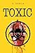 Toxic