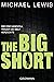The Big Short: Wie eine Handvoll Trader die Welt verzockte