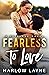 Fearless to Love (Fairlane,...