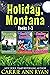 Holiday, Montana Box Set (Holiday Montana, #1-3)