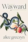 Wayward: A Memoir...