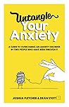 Untangle Your Anx...
