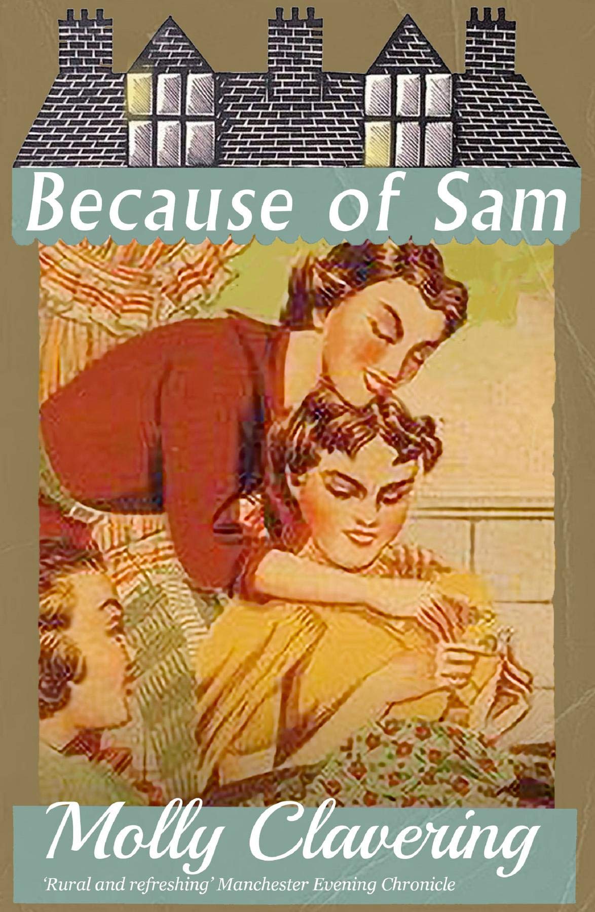 Because of Sam (Kindle Edition)