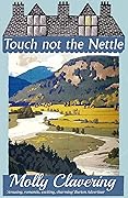 Touch Not the Nettle 