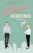 Love, Redefined: A Romantic Comedy