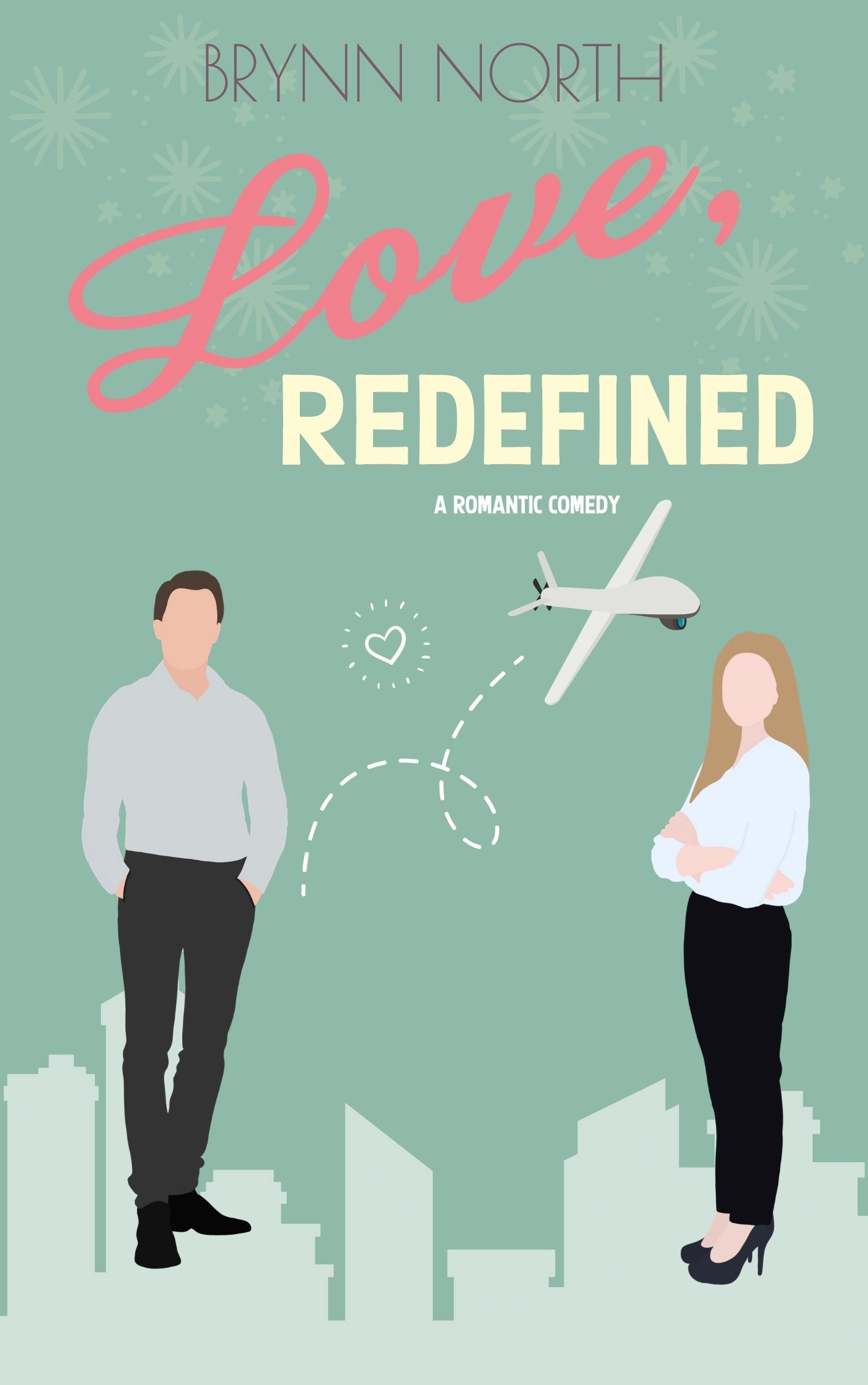 Love, Redefined: A Romantic Comedy (Love Lessons, #1)