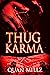 THUG KARMA