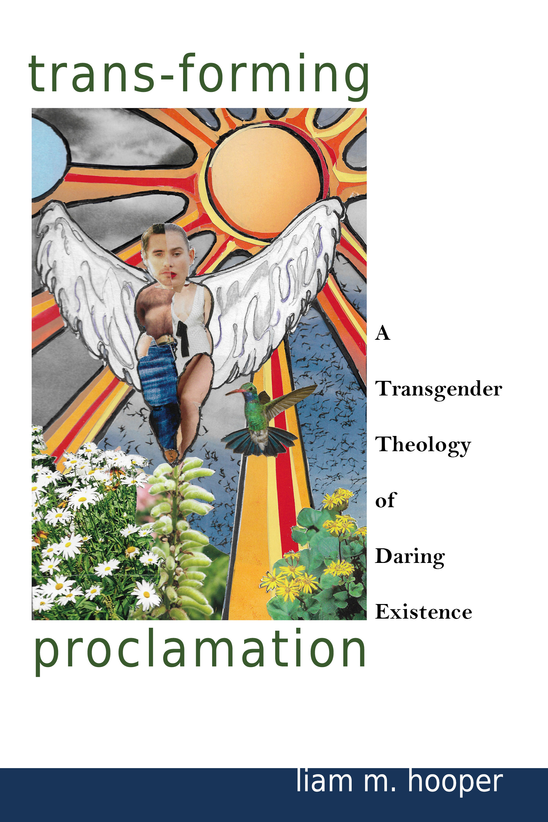 Trans-Forming Proclamation: A Transgender Theology of Daring Existence (Paperback)