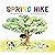 Spring Hike: "Spring's Promise: Exploring the Great Outdoors and Learning the Joys of Hiking with Kids"