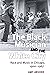The Black Musician and the White City by Amy Absher