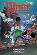 Fight with the Freeze-Ray Fowls (13th Street #6)