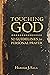 Touching God: 52 Guidelines for Personal Prayer