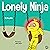 Lonely Ninja by Mary Nhin
