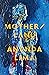 Mother/land by Ananda Lima