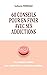 60 conseils pour en finir avec ses addictions - Des exemples simples pour comprendre un mécanisme complexe: Comprendre comment notre cerveau crée des comportements ... des dépendances malgré nous (French Edition)