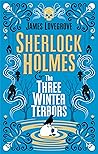 Sherlock Holmes and The Three Winter Terrors
