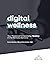 Digital Wellness: Your Playbook for Thriving in the Remote Work Era