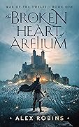 The Broken Heart of Arelium