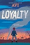 Loyalty by Avi Loyalty by Avi
