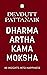 Dharma Artha Kama Moksha: 40 Insights for Happiness