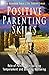 Positive Parenting Skills
