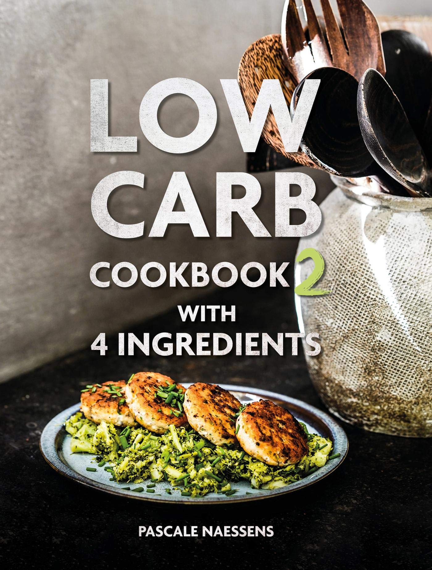 Low carb cookbook 2: with 4 ingredients (Kindle Edition)