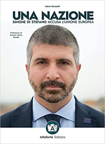 Una nazione. Simone Di Stefano accusa l'Unione europea (Paperback)