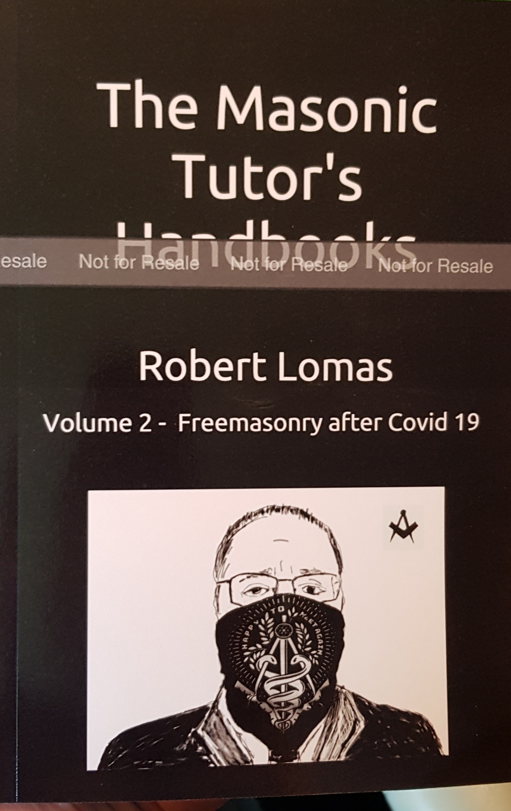 The Masonic Tutor's Handbooks Volume 2 - Freemasonry after Covid 19 (Paperback)
