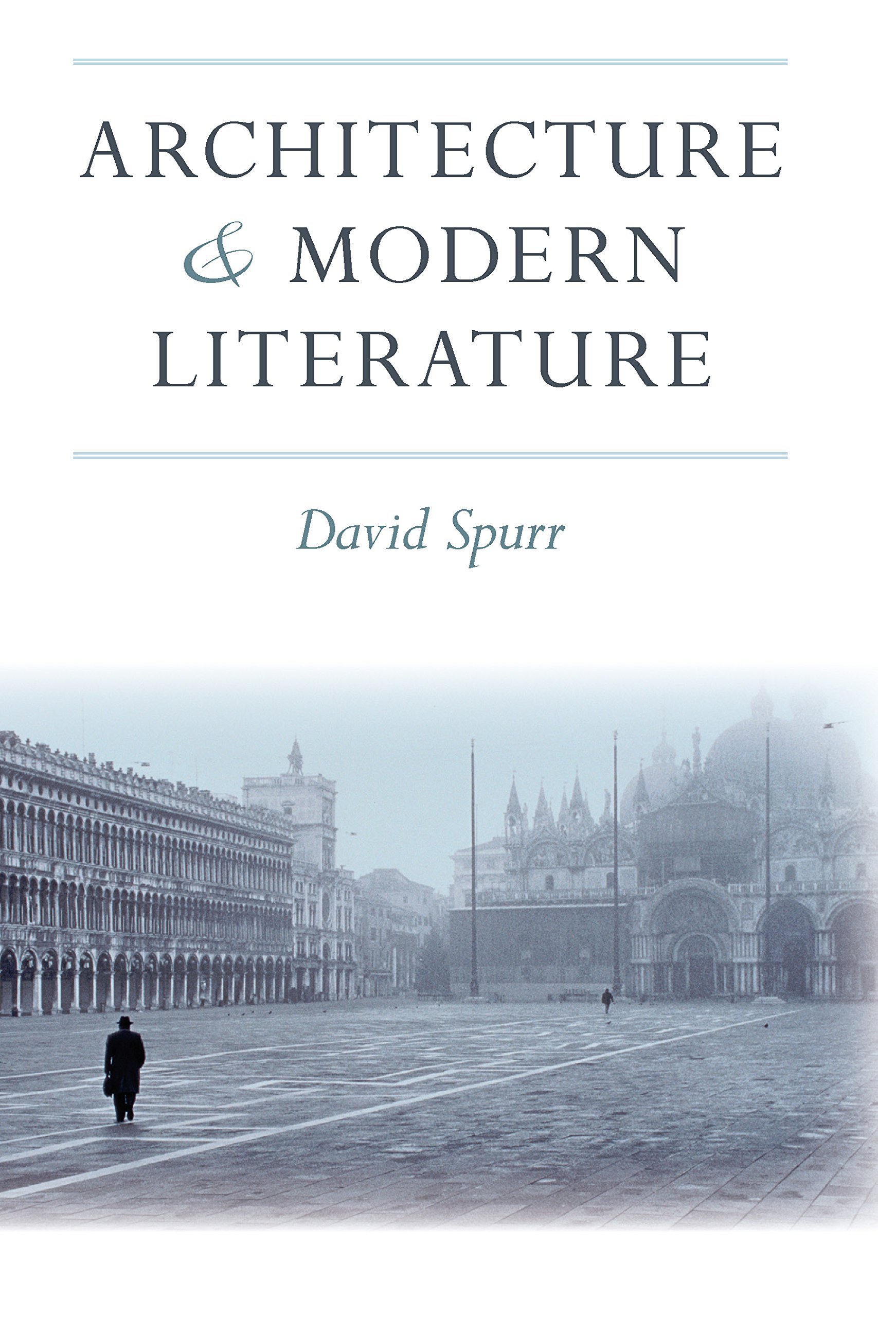 Architecture and Modern Literature (Kindle Edition)