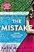 The Mistake by Katie McMahon