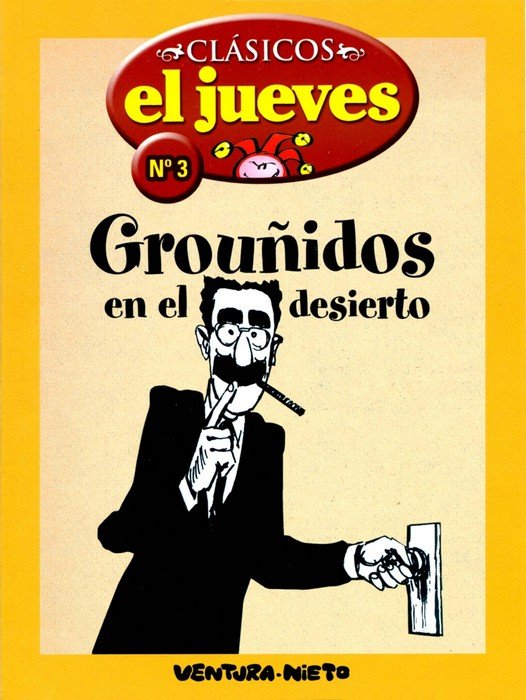 Grouñidos en el desierto (Clásicos El Jueves, #3)