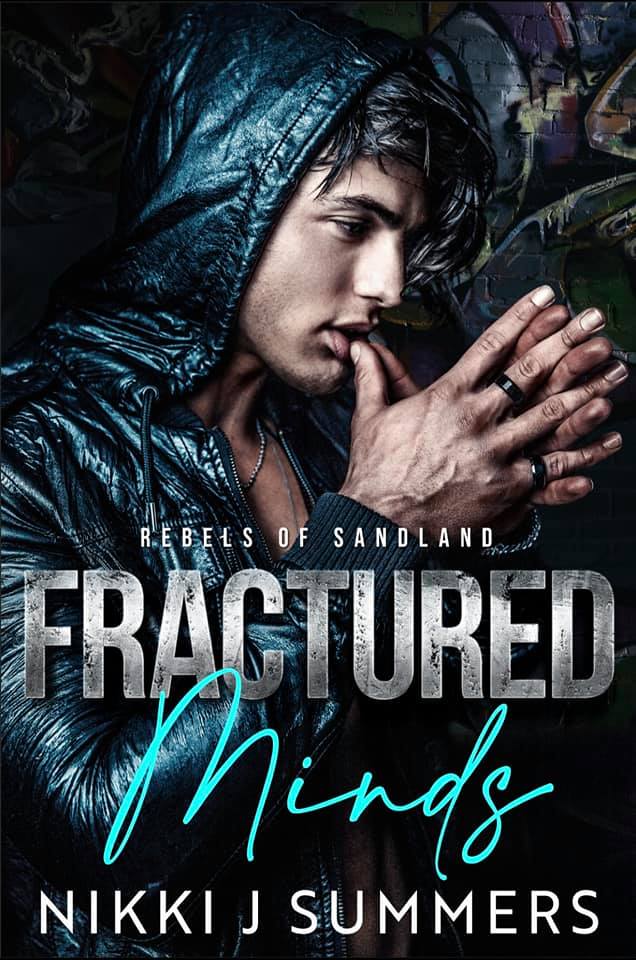 Fractured Minds (Rebels of Sandland, #3)
